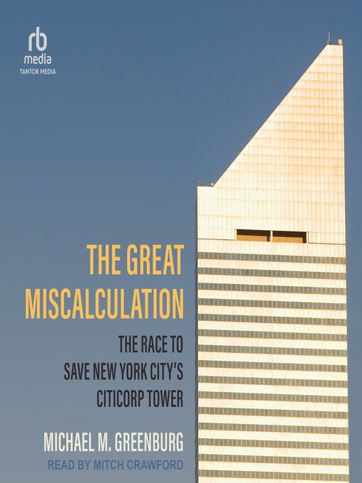 Title details for The Great Miscalculation by Michael M. Greenburg - Available